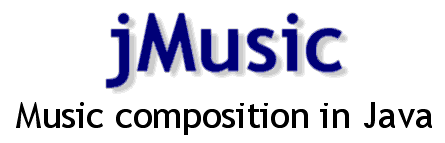 jMusic: Music Composition in Java