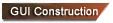 GUI construction
